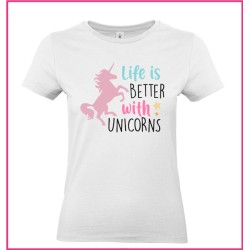 T-shirt life is better with unicorns